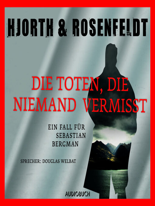 Title details for Die Toten, die niemand vermißt by Michael Hjorth - Available